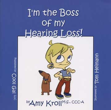I'm the Boss of My Hearing Loss!