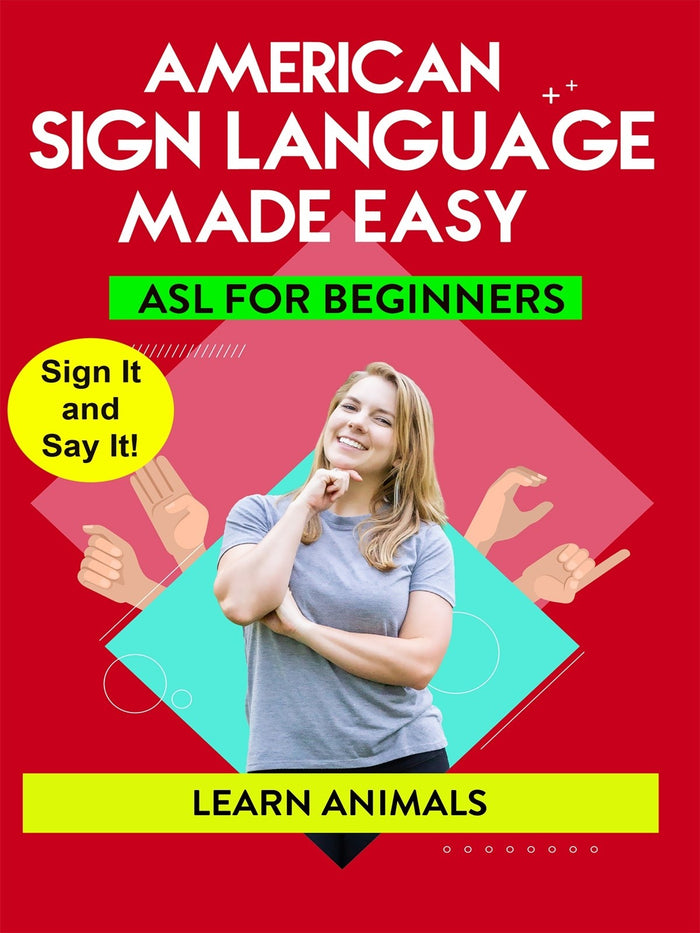 American Sign Language Made Easy - ASL for Beginners - Learn Animals