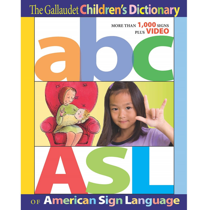 The Gallaudet Children's Dictionary of American Sign Language