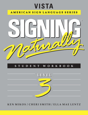 Signing Naturally Level 3 Student Workbook / DVD