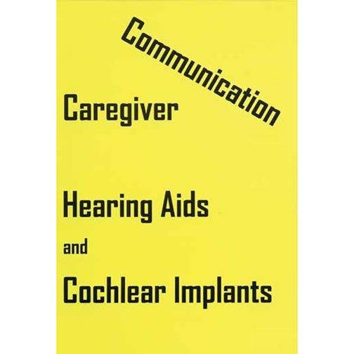Caregiver Communication: Hearing Aids & Cochlear Implants DVD