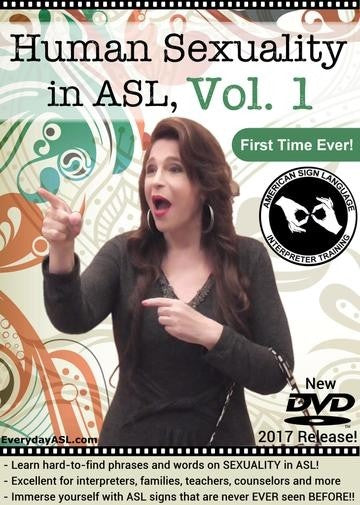 Human Sexuality in American Sign Language  Vol. 1